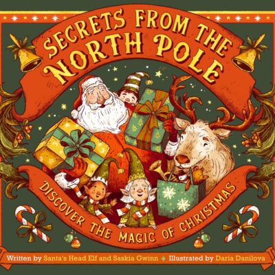 Secrets from the North Pole: Discover the magic of Christmas