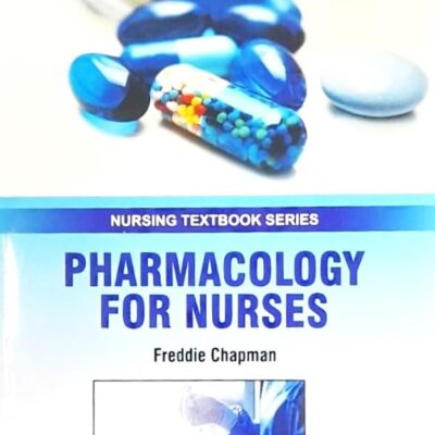PHARMACOLOGY FOR NURSES (PB 2025) NURSING TEXTBOOK SERIES