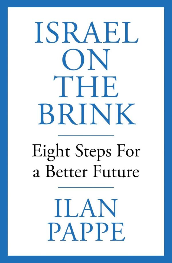 Israel on the Brink : Eight Steps for a Better Future