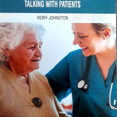 COMMUNICATION FOR NURSES TALKING WITH PATIENTS (PB 2025) NURSING TEXTBOOK SERIES