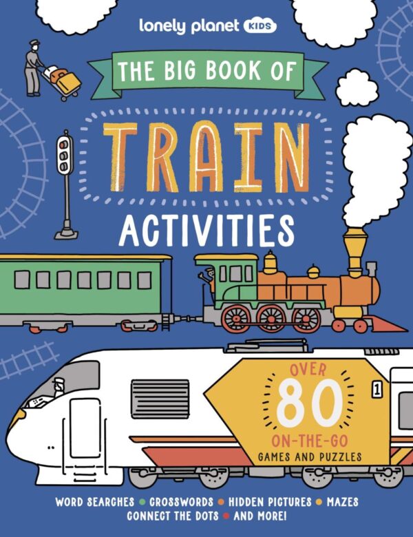 The Big Book Of Train Activities Âau/Ukã
