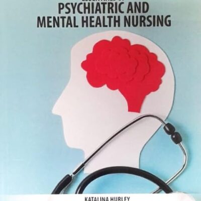 ESSENTIALS OF PSYCHIATRIC AND MENTAL HEALTH NURSING (PB 2025) NURSING TEXTBOOK SERIES