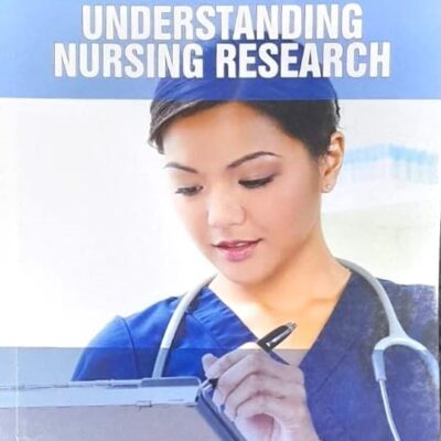 UNDERSTANDING NURSING RESEARCH (PB 2025) NURSING TEXTBOOK SERIES
