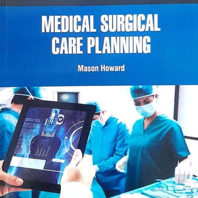 MEDICAL SURGICAL CARE PLANNING (PB 2025) NURSING TEXTBOOK SERIES