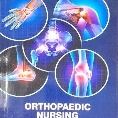 ORTHOPAEDIC NURSING (PB 2025) NURSING TEXTBOOK SERIES