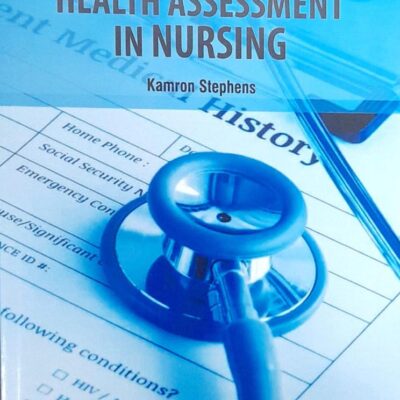 HEALTH ASSESSMENT IN NURSING (PB 2025) NURSING TEXTBOOK SERIES