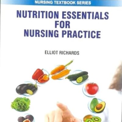 NUTRITION ESSENTIALS FOR NURSING PRACTICE (PB 2025) NURSING TEXTBOOK SERIES