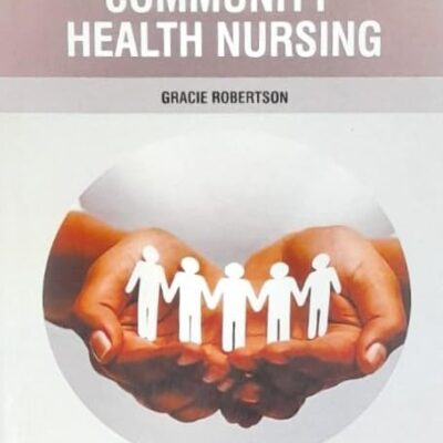 COMMUNITY HEALTH NURSING (PB 2025) NURSING TEXTBOOK SERIES