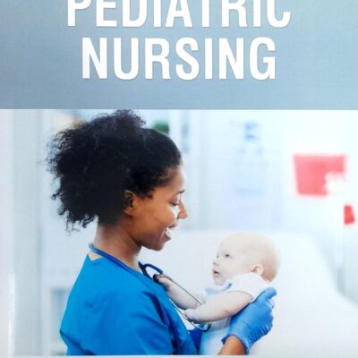PEDIATRIC NURSING (PB 2025) NURSING TEXTBOOK SERIES
