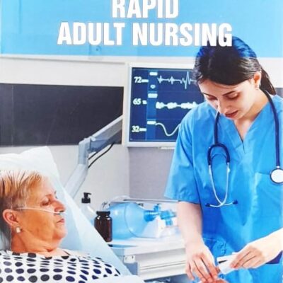 RAPID ADULT NURSING (PB 2025) NURSING TEXTBOOK SERIES