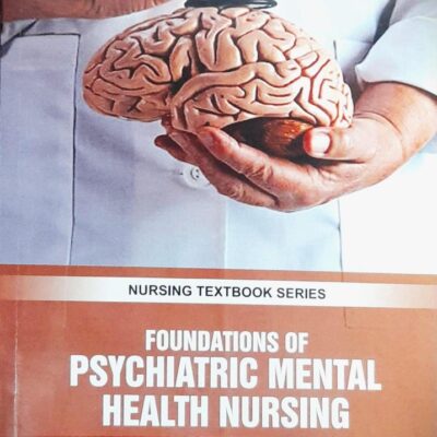 FOUNDATIONS OF PSYCHIATRIC MENTAL HEALTH NURSING (PB 2025) NURSING TEXTBOOK SERIES