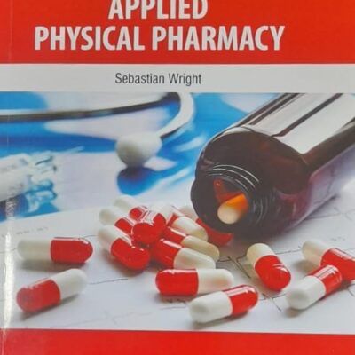 APPLIED PHYSICAL PHARMACY (PB 2025) NURSING TEXTBOOK SERIES