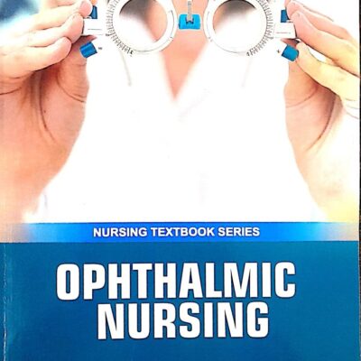 OPHTHALMIC NURSING (PB 2025) NURSING TEXTBOOK SERIES
