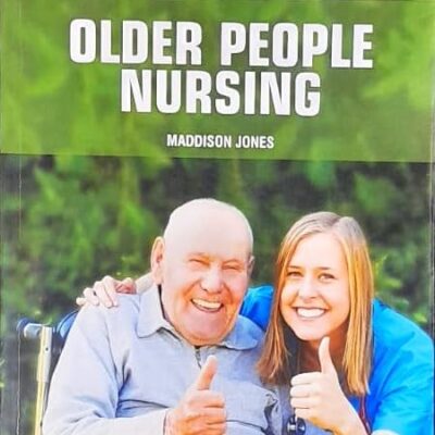OLDER PEOPLE NURSING (PB 2025) NURSING TEXTBOOK SERIES