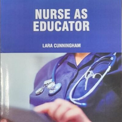 NURSE AS EDUCATOR (PB 2025) NURSING TEXTBOOK SERIES