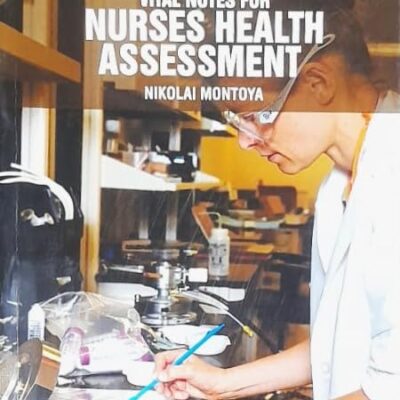 VITAL NOTES FOR NURSES HEALTH ASSESSMENT (PB 2025) NURSING TEXTBOOK SERIES