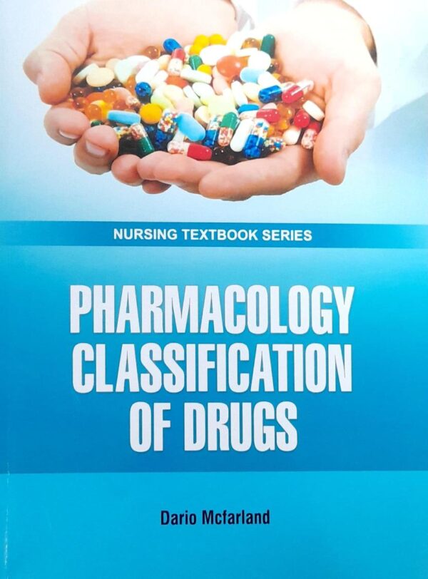 Pharmacology Classification Of Drugs (Pb 2025) Nursing Textbook Series