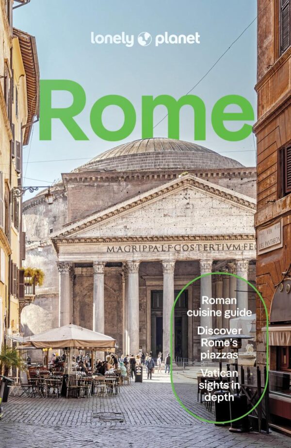 Rome: Detailed Itineraries | Travel Like a Local | Insider Tips | Covers Ancient Rome, Centro Storico, Trevi, Vatican City, and more (Lonely Planet Travel Guides)
