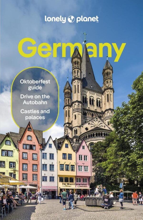 GERMANY: Detailed Itineraries | Travel Like a Local | Insider Tips | Covers Berlin, Hamburg, Central Germany, Munich, Stuttgart and Frankfurt (Lonely Planet Travel Guides)
