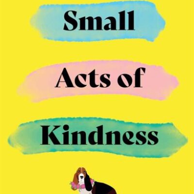 Small Acts Of Kindness