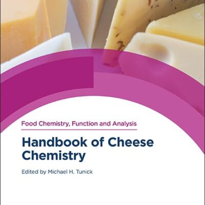 Handbook of Cheese Chemistry: Volume 40 (Food Chemistry, Function and Analysis)