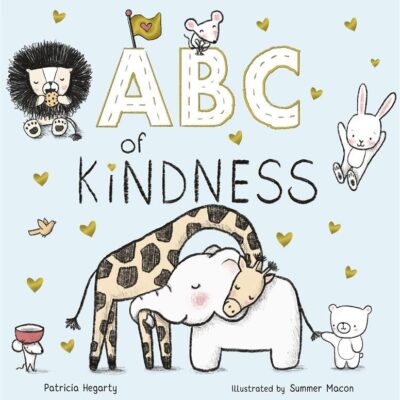 ABC of Kindness | A Heartwarming A to Z Journey of Kindness | Illustrated Board Book for Kids to Explore Love and Kindness | Book for 0-3 Years | ... | An Ideal Gift Book for Your Loved Ones
