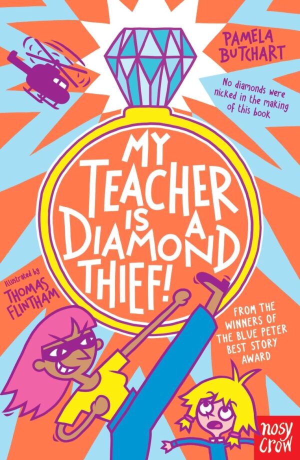 My Teacher is a Diamond Thief! (Izzy and Friends)