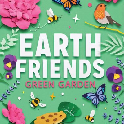 Earth Friends: Green Garden