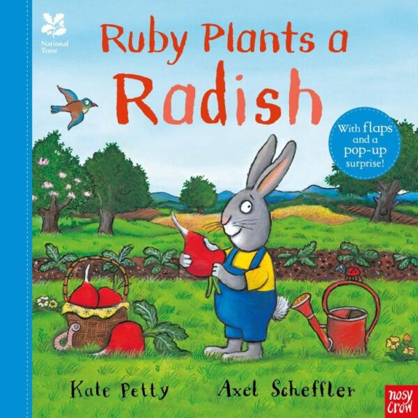Nt: Ruby Plants A Radish (Axel Scheffler National Trust Planting Books)