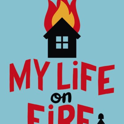 My Life On Fire