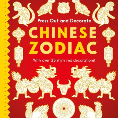 British Museum Press Out and Decorate: Chinese Zodiac