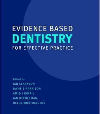 Evidence Based Dentistry for Effective Practice