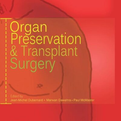 Organ Preservation and Transplant Surgery