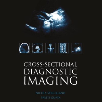 Cross-sectional Diagnostic Imaging: Cases for Self Assessment