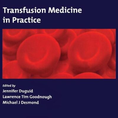 Transfusion Medicine in Practice