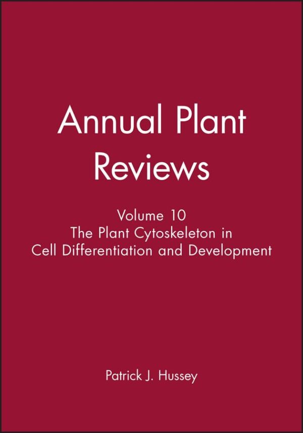 Annual Plant Reviews, The Plant Cytoskeleton in Cell Differentiation and Development