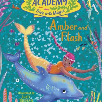 Mermaid Academy: Amber and Flash