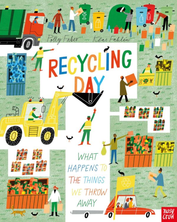 Recycling Day: What Happens to the Things We Throw Away (Understanding the World)