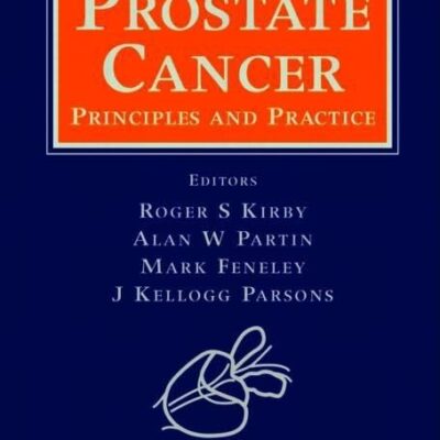 PROSTATE CANCER: PRINC & PRAC: Principles And Practice