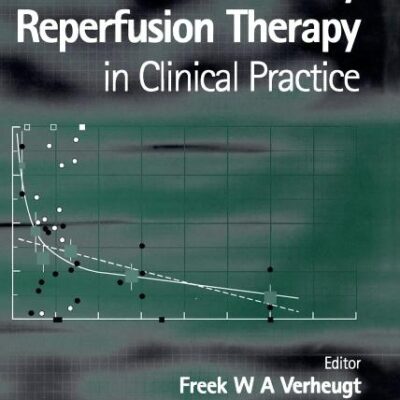 Coronary Reperfusion Therapy in Clinical Practice