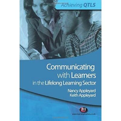 Communicating with Learners in the Lifelong Learning Sector (Achieving QTLS)