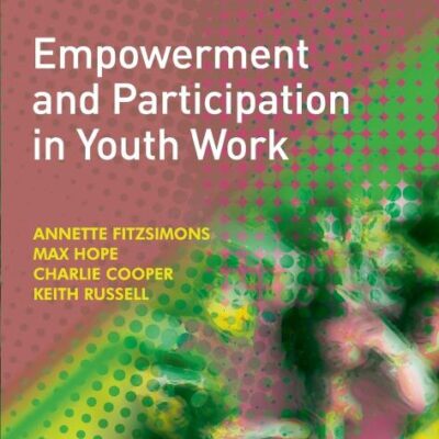 EMPOWERMENT AND PARTICIPATION IN YOUTH WORK