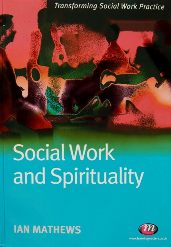 SOCIAL WORK AND SPIRITUALITY