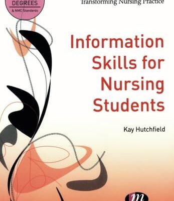 INFORMATION SKILLS FOR NURSING STUDENTS