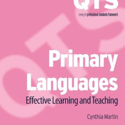 PRIMARY LANGUAGES: EFFECTIVE LEARNING AND TEACHING