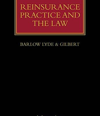 Reinsurance Practice and the Law (Lloyd's Insurance Law Library)