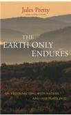 Earth Only Endures