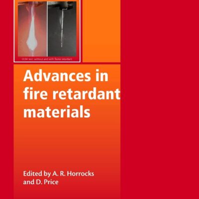 Advances in Fire Retardant Materials (Woodhead Publishing Series in Textiles)