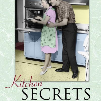 Kitchen Secrets: The Meaning of Cooking in Everyday Life