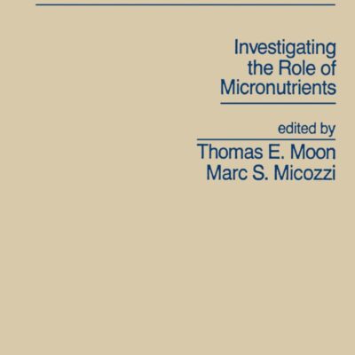 NUTRITION AND CANCER PREVENTION INVESTIGATING THE ROLE OF MICRONUTRIENTS